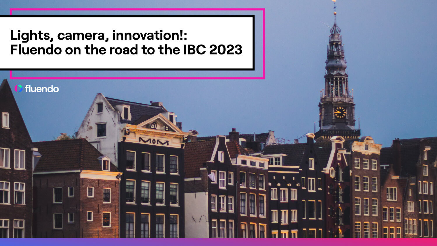 Lights, camera, innovation!: Fluendo on the road to the IBC 2023