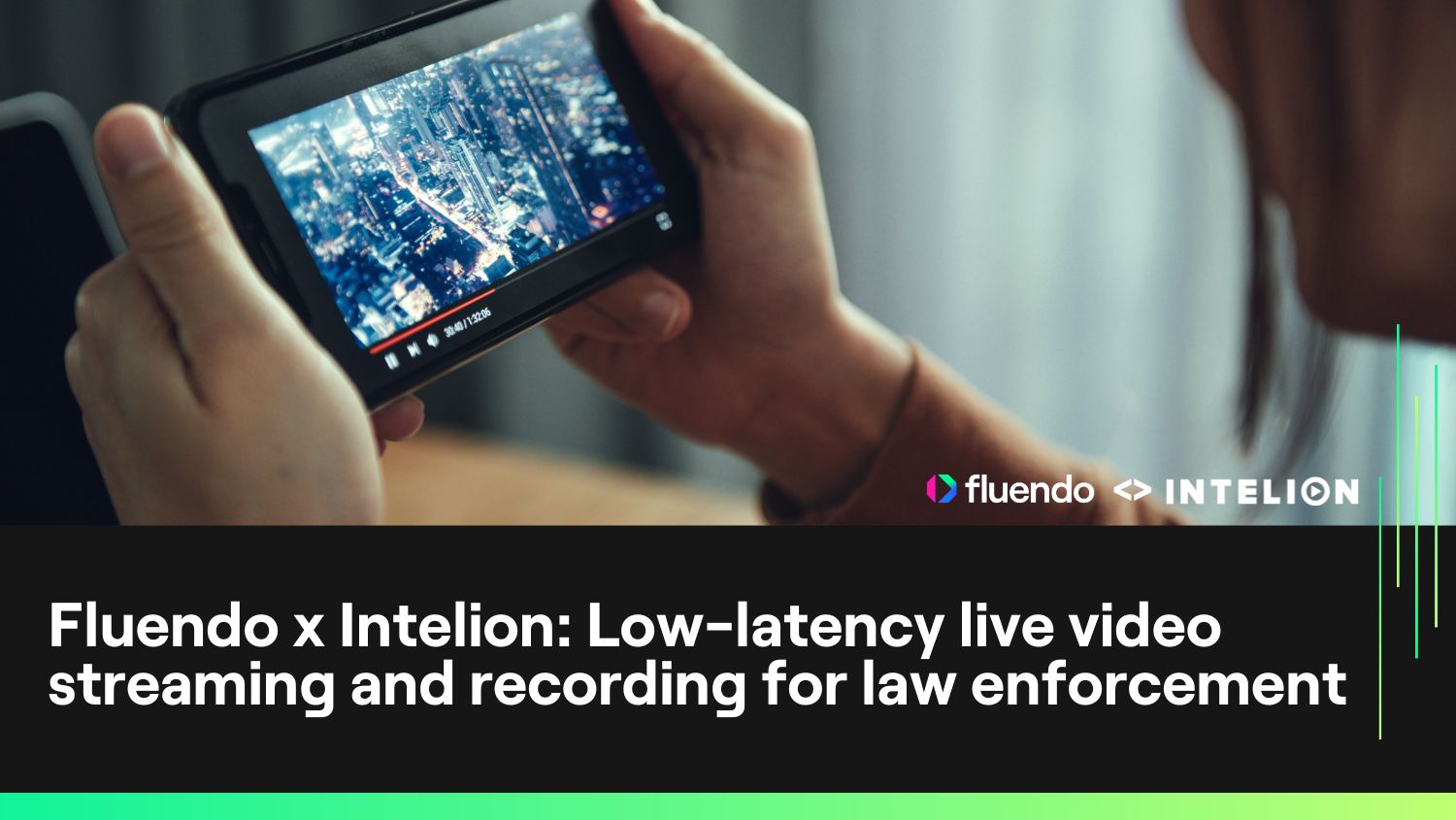 Fluendo x Intelion: Low-latency live video streaming and recording for law enforcement